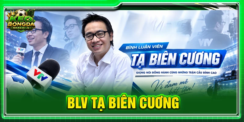 tác giả blv tạ biên cương chuyên soi kèo bóng đá chuẩn