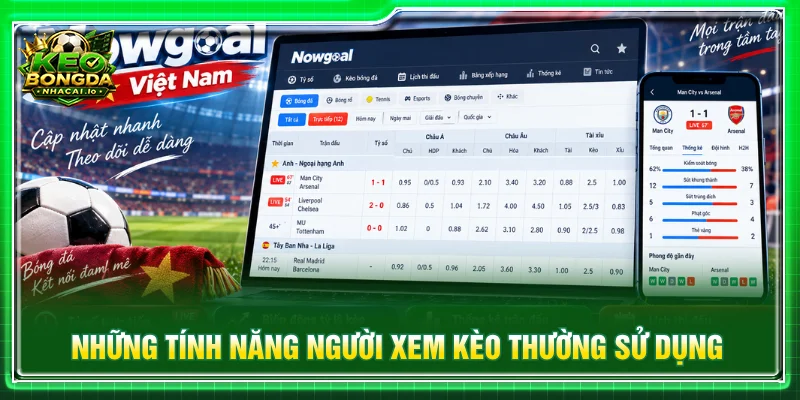 Các tính năng hỗ trợ theo dõi thông tin trận đấu thuận tiện hơn