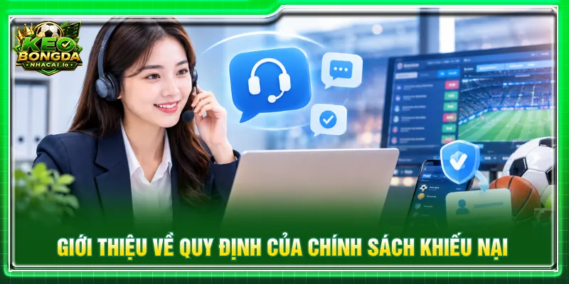 Chính sách khiếu nại giúp người chơi giải quyết tranh chấp