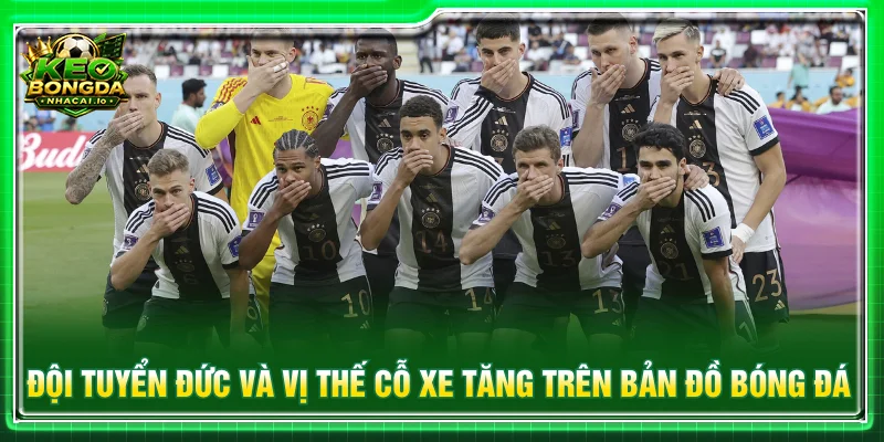 Đội tuyển Đức với hành trình khẳng định vị thế trên bản đồ bóng đá thế giới.
