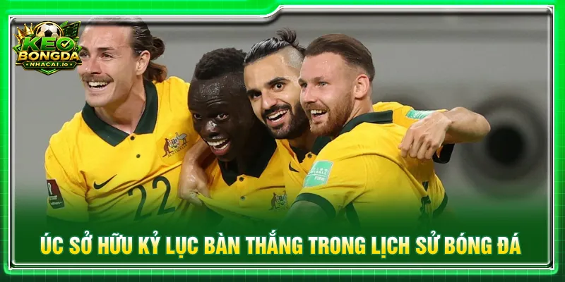 Kỷ lục bàn thắng của Úc trong lịch sử bóng đá quốc tế