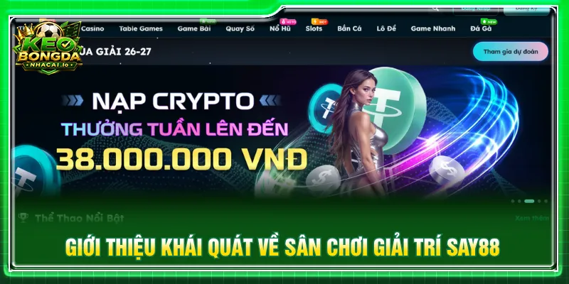 Nhà cái SAY88 đem đến sân chơi giải trí hấp dẫn hiện nay