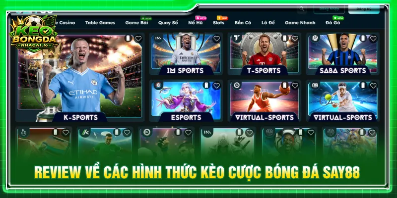 SAY88 với nhiều kèo cược bóng đá để người chơi chọn