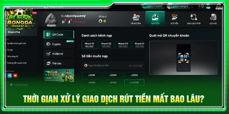 Thời gian xử lý giao dịch rút tiền mất bao lâu?