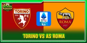 Soi Kèo Torino vs AS Roma Lúc 23H30 Ngày 14/09 - Serie A